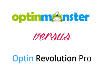 Comparing OptinMonster vs Optin Revolution