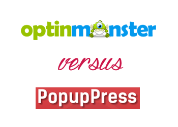 Comparing OptinMonster vs PopupPress