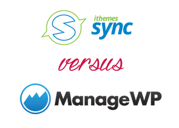 Comparing ManageWP vs iThemes Sync